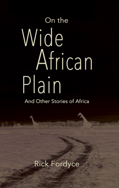 Wide Africa Plain a book by Rick Fordyce